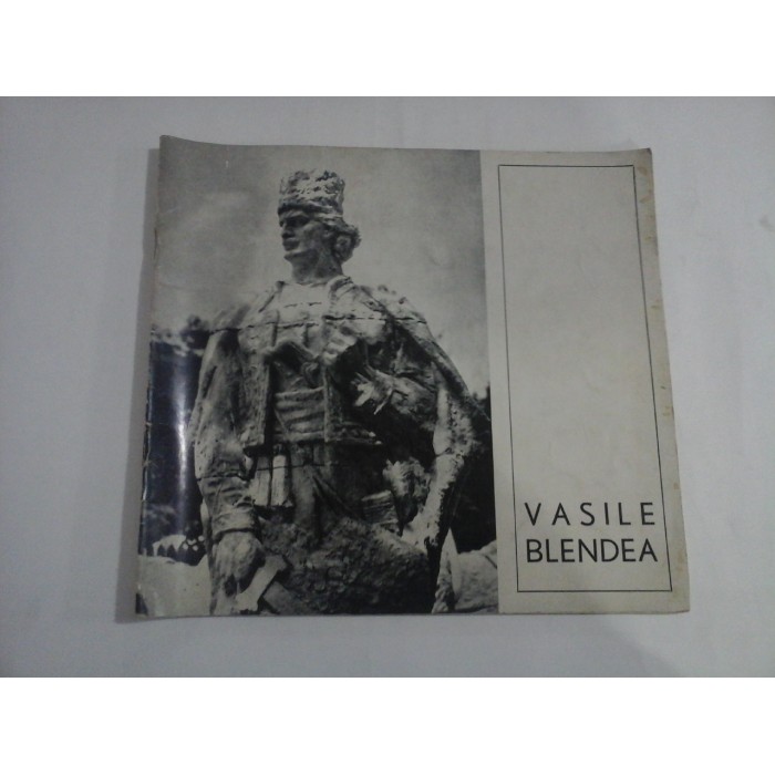    EXPOZITIA  RETROSPECTIVA  VASILE  BLENDEA (Pictura, sculptura si desen)  